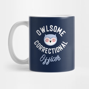 Owlsome Correctional Officer Pun - Funny Gift Idea Mug